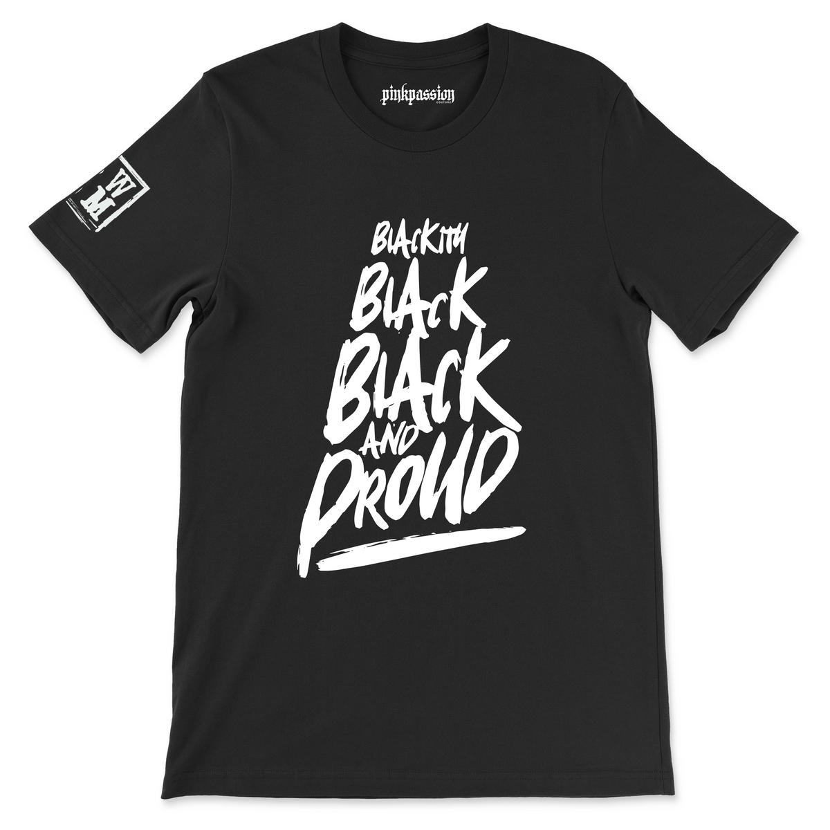 Blackity Black & Proud T-shirt (Unisex)